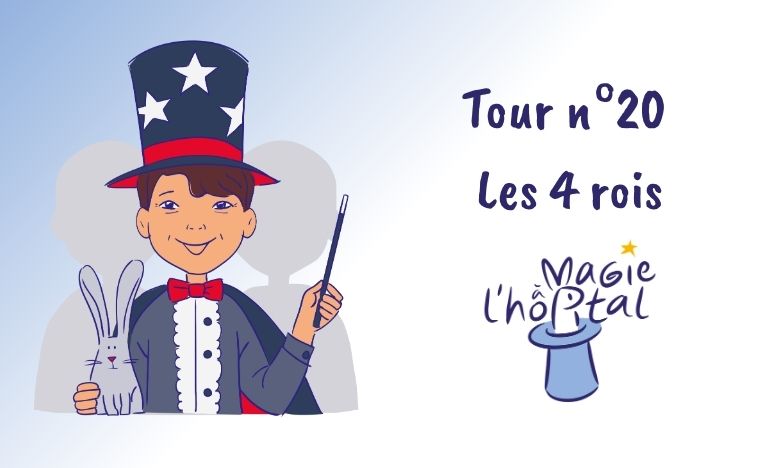 Tour de magie n°20 - Les 4 rois